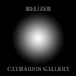 Belizer : Catharsis Gallery